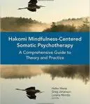 Hakomi Mindfulness-Centered Somatic Psychotherapy