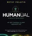 Cover of the book 'Humanimal' by Betsy Polatin about connecting with expanded self.