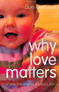 Why Love Matters Sue Gerhardt correct size