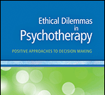 Ethical Dilemmas in Psychotherapy: Positive Approaches to Decision Making Book cover of "Ethical Dilemmas in Psychotherapy" with a green and blue design.