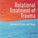 Relational treatment of trauma