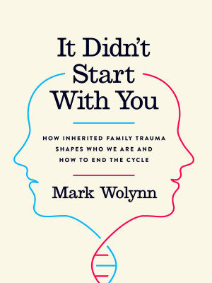 It Didn’t Start With You Book cover titled 'It Didn't Start With You' by Mark Wolynn.