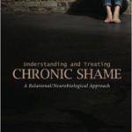 Understanding and treating chronic shame