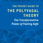 The Pocket Guide o the Polyvagal Theory