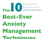 The 10 Best-Ever Anxiety Management Techniques: Understanding How Your Brain Makes You Anxious & What You Can Do to Change It Book cover titled 'Best-Ever Anxiety Management Techniques, Second Edition'.
