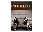 The Dynamics of Infidelity: Applying Relationship Science to Psychotherapy Practice Book cover of 'The Dynamics of Infidelity' with a couple sitting apart on a couch.