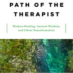 The Sacred Path of the Therapist 150