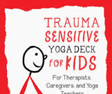 Trauma Sensitive Yoga Deck for Kids: For Therapists, Caregivers, and Yoga Teachers Cover of a yoga deck for kids by Kirsten Voris.