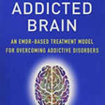 Rewiring the Addicted Brain