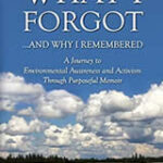 What I forgot and Why I Remembered