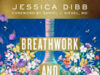 Breathwork and Psychotherapy: Clinical Applications for Healing and Transformation Colorful floral design with 'Breathwork and Psychotherapy' text.
