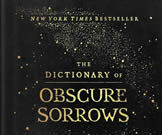 The Poetics of Unnamed Emotion: From The Dictionary of Obscure Sorrows to Core Strokes® Cover of 'The Dictionary of Obscure Sorrows' by John Koenig.