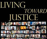 Living Toward Justice: A Time Capsule Collage of diverse faces under the title 'Living Toward Justice: A Time Capsule'.