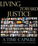 Living Toward Justice: A Time Capsule Collage of diverse faces under the title 'Living Toward Justice: A Time Capsule'.