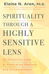 Spirituality Through a Highly Sensitive Lens: An Objective Look at Meditation Methods and Enlightenment